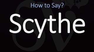 How to Pronounce Scythe CORRECTLY Meaning amp Pronunciation [upl. by Bolte623]