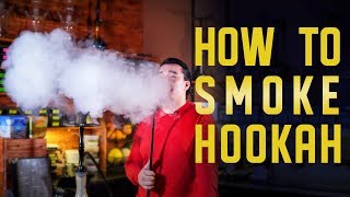 How to Smoke Hookah TUTORIAL [upl. by Tove]