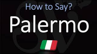 How to Pronounce Palermo CORRECTLY [upl. by Gerrald]