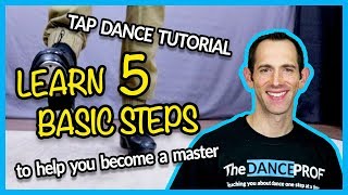 TAP DANCE BASICS  5 Steps EVERY Beginner should Master [upl. by Sorcha]