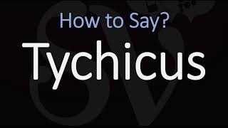 How to Pronounce Tychicus CORRECTLY [upl. by Hermann]