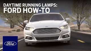 Configurable Daytime Running Lamps  Ford HowTo  Ford [upl. by Nolte]