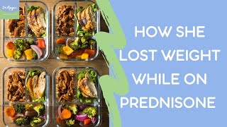 How she LOST weight while on Prednisone [upl. by Ativla]