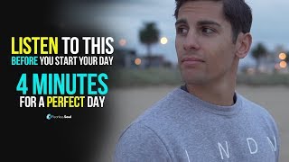 4 Minutes To Start Your Day Right MORNING MOTIVATION and Positivity [upl. by Georgena]