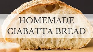 Ciabatta Bread Recipe [upl. by Aramaj299]