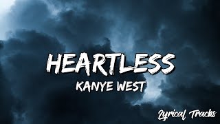 Kanye West  Heartless Lyrics [upl. by Marder766]