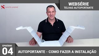 Como fazer a instalação das Telhas Autoportantes [upl. by Nylear362]