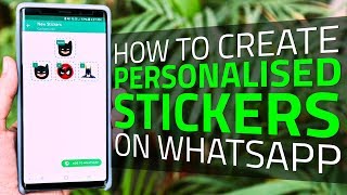 How to Create Personalized Stickers on WhatsApp  You Can Make Your Own Stickers [upl. by Kennard]