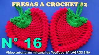 Manualidades tejidas Milagros Ena N° 16 FRESA A CROCHET 2 en punto piña para adorno de cocina [upl. by Giliana]