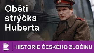 Historie českého zločinu Oběti strýčka Huberta [upl. by Josiah]