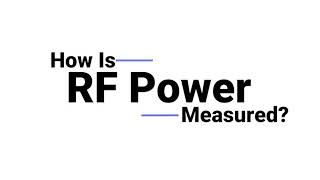 How Is RF Power Measured [upl. by Eckmann]