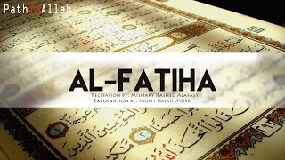 AlFatiha Opening Surah ► Beautiful Recitation amp Explanation [upl. by Ronyam177]