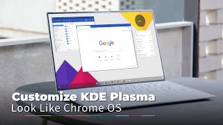 Customize Your KDE Plasma Look Like Chrome OS [upl. by Maclean]