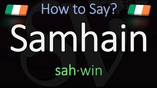 How to Pronounce Samhain CORRECTLY Meaning amp Pronunciation [upl. by Tallbot]