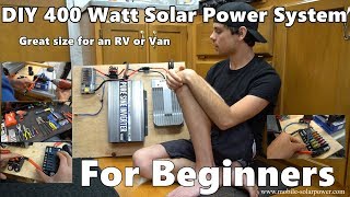 DIY 400 Watt 12 volt Solar Power System Beginner Tutorial Great for RVs and Vans Part 1 [upl. by Anaiuq]