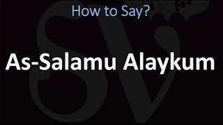 How to Pronounce As Salamu Alaykum ARABIC [upl. by Adiraf495]