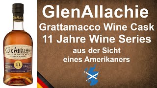 GlenAllachie Grattamacco Wine Cask 11 Jahre Single Malt Scotch Whisky Verkostung von WhiskyJason [upl. by Yaj]