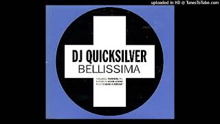 DJ Quicksilver  Bellissima Radio Edit [upl. by Kramlich239]