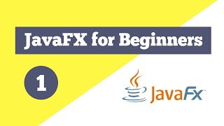 JavaFX Tutorial for Beginners  Introduction to JavaFX [upl. by Stefania]