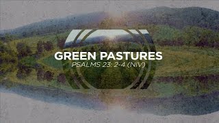 Green Pastures Psalm 2324 NIV  from Labyrinth by David Baloche [upl. by Litt268]