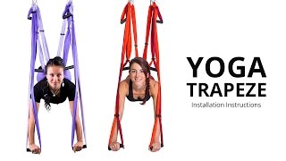 Yoga Trapeze®  Yoga Swing  Setting amp Hanging Instructions [upl. by Muraida379]