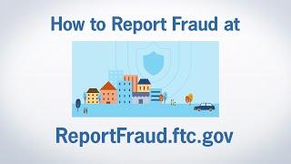 How to Report Fraud at ReportFraudftcgov  Federal Trade Commission [upl. by Wylie]