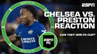 Dissecting Chelsea’s two halves in FA Cup win vs Preston North End  ESPN FC [upl. by Drarej]