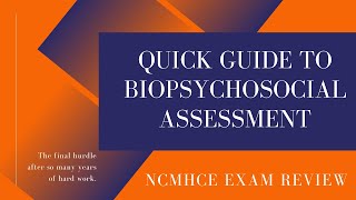 Quick Guide to Biopsychosocial Assessment  NCE amp Addiction Counselor Exam Review [upl. by Ellenehs63]