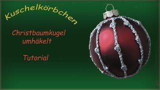 umhäkelte Christbaumkugel [upl. by Aridaj908]