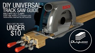 DIY Universal Track saw guide with self clamps  Circular saw Jigsaw Router guide [upl. by Aelam]