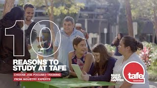 Ten reasons to study at TAFE Queensland [upl. by Ytsud558]