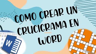 COMO HACER UN CRUCIGRAMA EN WORD [upl. by Nayve]