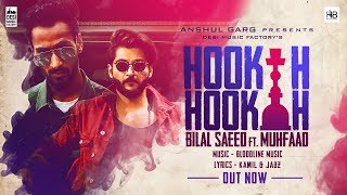 Hookah Hookah  Bilal Saeed amp Bloodline Music ft Muhfaad [upl. by Lillis891]