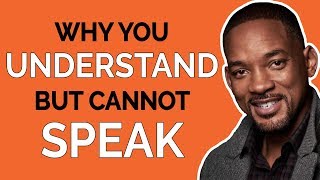 Why You Understand English But Cant Speak Fluently [upl. by Elockin]