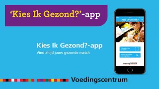 Kies Ik Gezondapp van het Voedingscentrum [upl. by Yousuf]