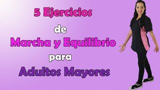 5 Ejercicios de MARCHA y EQUILIBRIO para Adultos Mayores [upl. by Fillbert]