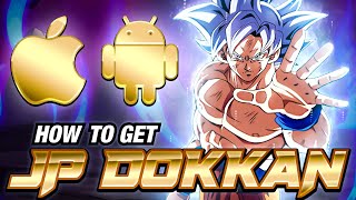 HOW TO GET JP DOKKAN ON APPLE iOS amp ANDROID DEVICES DBZ Dokkan Battle [upl. by Ennaihs]