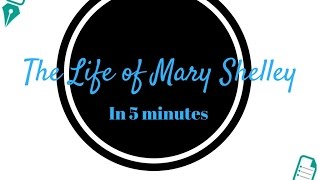 The Life of Mary Shelley in 5 Minutes [upl. by Savanna]