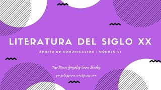 La literatura en el siglo XX Educación Secundaria de Adultos [upl. by Coltin609]