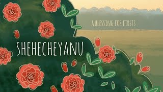 Shehecheyanu The Jewish Blessing for Firsts [upl. by Cash]