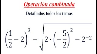 Operación combinada FraccionesPotenciaRaíz [upl. by Aseel]