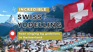 Swiss Yodellers  Full song [upl. by Carleton]