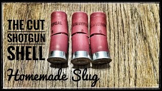 The Cut Shotgun Shell Homemade Slug [upl. by Ennayllek]