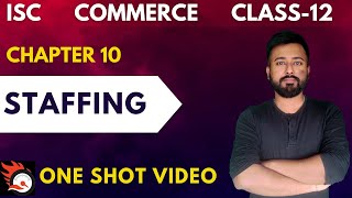 STAFFING  ISC Commerce Class 12  ISC Commerce Chapter 10 AshwinsCommerceWorld [upl. by Bollen]