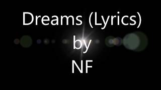 NF  Dreams Lyrics [upl. by Sheehan]