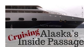 Cruising Alaskas Inside Passage  Holland America MS Nieuw Amsterdam  Day 1 [upl. by Yi]