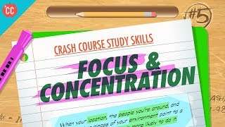 Focus amp Concentration Crash Course Study Skills 5 [upl. by Rj]