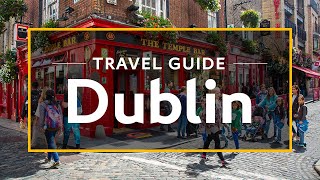 Dublin Vacation Travel Guide  Expedia [upl. by Ennirroc170]