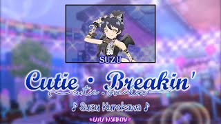 Cutie・Breakin｜Suzu Kurokawa｜FULLLYRICSROMKANENG｜Kiratto Pri☆Chan [upl. by Sinegra]