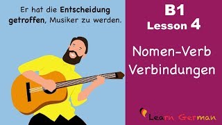 Learn German Intermediate  Nomen Verb Verbindungen  B1  Lesson 4 [upl. by Alleira]